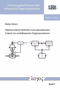 Objektorientierte Methoden Zum Automatisierten Entwurf Von Modellbasierten Diagnosesystemen