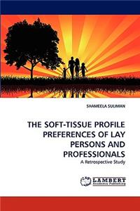 Soft-Tissue Profile Preferences of Lay Persons and Professionals