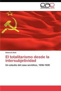 El totalitarismo desde la intersubjetividad
