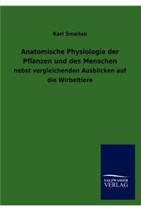 Anatomische Physiologie der Pflanzen und des Menschen