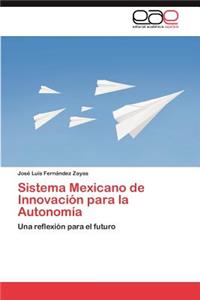 Sistema Mexicano de Innovación para la Autonomía