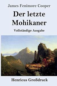 letzte Mohikaner (Großdruck)
