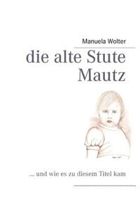 Alte Stute Mautz