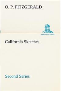 California Sketches, Second Series