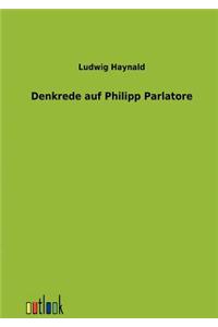 Denkrede auf Philipp Parlatore