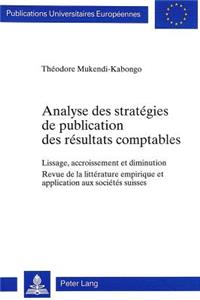 Analyse des strategies de publication des resultats comptables