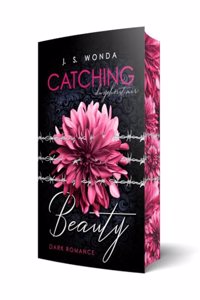 CATCHING BEAUTY