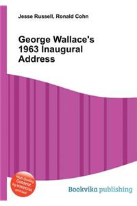 George Wallace's 1963 Inaugural Address