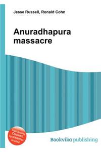 Anuradhapura Massacre