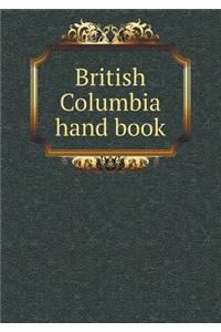 British Columbia Hand Book