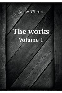The Works Volume 1