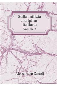 Sulla milizia cisalpino-italiana Volume 2