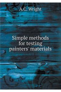 Simple Methods for Testing Painters' Materials