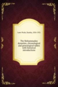 Mohammadan dynasties, chronological and genealogical tables