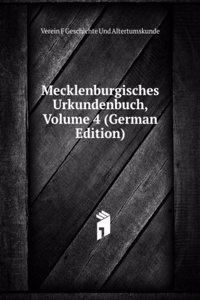 Mecklenburgisches Urkundenbuch, Volume 4 (German Edition)