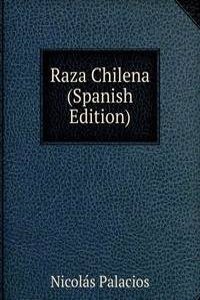 Raza Chilena (Spanish Edition)