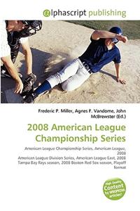 2008 American League Championship Series
