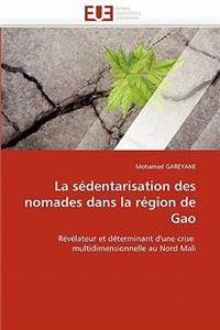 La S�dentarisation Des Nomades Dans La R�gion de Gao