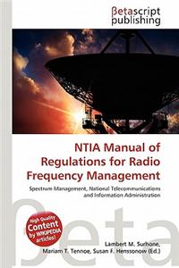 Ntia Manual of Regulations for Radio Frequency Management