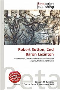 Robert Sutton, 2nd Baron Lexinton
