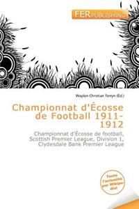 Championnat D' Cosse de Football 1911-1912