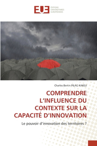 Comprendre l'Influence Du Contexte Sur La Capacité d'Innovation