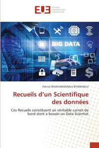 Recueils d'un Scientifique des données