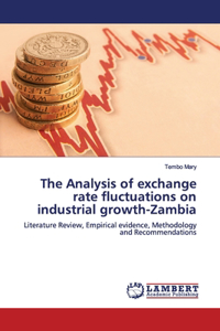 Analysis of exchange rate fluctuations on industrial growth-Zambia