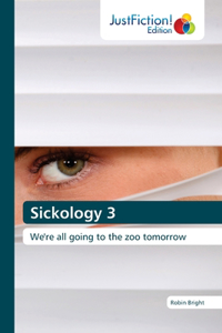 Sickology 3