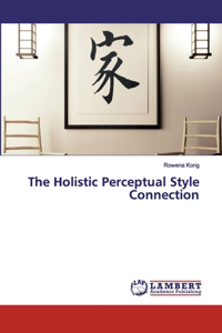 Holistic Perceptual Style Connection