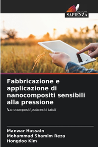 Fabbricazione e applicazione di nanocompositi sensibili alla pressione