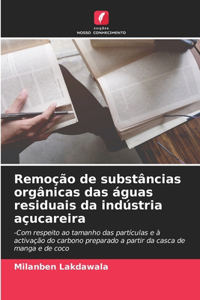 Remoção de substâncias orgânicas das águas residuais da indústria açucareira