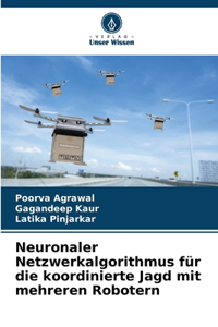Neuronaler Netzwerkalgorithmus für die koordinierte Jagd mit mehreren Robotern