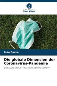 Die globale Dimension der Coronavirus-Pandemie