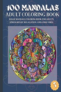 100 Mandalas Adult Coloring Book