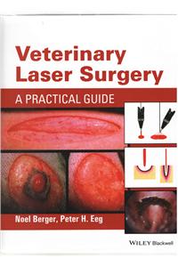 Veterinary Laser Surgery : A Practical Guide