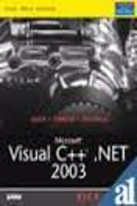 Microsoft Visual C++ .Net 2003 Kick Start