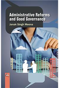 Administrative Reforms and Good Governance