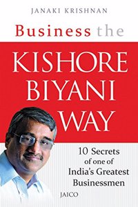 Business The Kishore Biyani Way