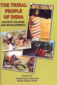The Tribal People of India: Society, Culture and Development (Set of 2 Vols.)