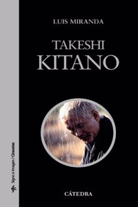 Takeshi Kitano: Signo E Imagen/ Sign and Image