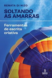 Soltando as amarras - Ferramentas de escrita criativa