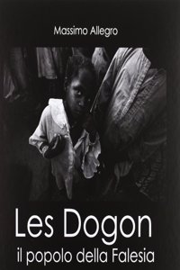 Les Dogon: The People of Falesia