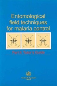 Entomological Field Techniques for Malaria Control