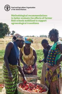 Methodological recommendations to better evaluate the effects of farmer field schools mobilized to support agroecological transitions