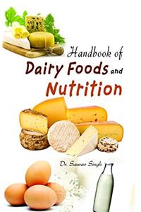 Handbook of Dairy Foods and Nutrition