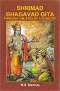 Shrimad Bhagavad Gita Through The Eyes Of A Scientist