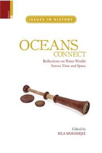 Oceans Connect: Reflections on Water Worlds Across Time and Space: Reflections on Water Worlds Across Time and Space
