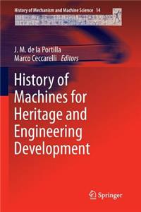 History of Machines for Heritage and Engineering Development