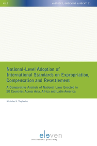 National-Level Adoption of International Standards on Expropriation, Compensation and Resettlement, 11